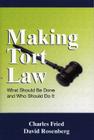 Making Tort Law By Charles Fried Cover Image