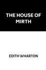 The House of Mirth By Edith Wharton Cover Image