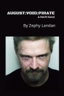 August: VOID: PIRATE: A Psi-Fi Novel By Zephy Landan Cover Image