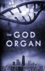 The God Organ By Anthony J. Melchiorri Cover Image