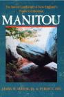 Manitou: The Sacred Landscape of New England's Native Civilization Cover Image