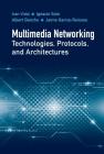 Multimedia Networking Technologies, Protocols, & Architectures By Ivan Vidal, Ignacio Soto (With) Cover Image