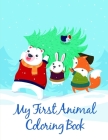 My First Animal Coloring Book: Easy and Funny Animal Images By J. K. Mimo Cover Image