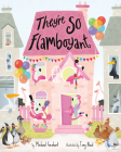 They're So Flamboyant By Michael Genhart, Tony Neal (Illustrator) Cover Image