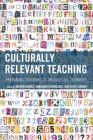 Culturally Relevant Teaching: Preparing Teachers to Include All Learners By Megan Adams (Editor), Sanjuana Rodriguez (Editor), Kate Zimmer (Editor) Cover Image