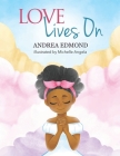 Love Lives On: A Celebration of Being Reunited with an Adored Loved One in Heaven By Andrea Edmond Cover Image