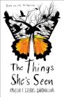 The Things She's Seen By Ambelin Kwaymullina, Ezekiel Kwaymullina Cover Image
