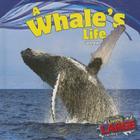 A Whale's Life (Living Large) By Sara Antill Cover Image