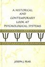 A Historical and Contemporary Look at Psychological Systems By Joseph J. Pear Cover Image