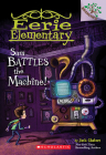 Sam Battles the Machine!: A Branches Book (Eerie Elementary #6) By Jack Chabert, Sam Ricks (Illustrator) Cover Image