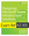 Exam Ref Az-305 Designing Microsoft Azure Infrastructure Solutions Cover Image