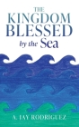 The Kingdom Blessed by the Sea Cover Image