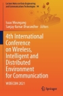 4th International Conference on Wireless, Intelligent and Distributed Environment for Communication: Widecom 2021 (Lecture Notes on Data Engineering and Communications Technol #94) By Isaac Woungang (Editor), Sanjay Kumar Dhurandher (Editor) Cover Image