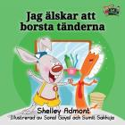 I Love to Brush My Teeth: Swedish Edition (Swedish Bedtime Collection) Cover Image