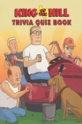 King of the Hill: Trivia Quiz Book By Stephanie McKethan Cover Image