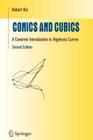 Conics and Cubics: A Concrete Introduction to Algebraic Curves (Undergraduate Texts in Mathematics) Cover Image