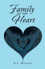 Family of the Heart By K. L. Watkins Cover Image