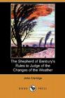 The Shepherd of Banbury's Rules to Judge of the Changes of the Weather (Dodo Press) By John Claridge Cover Image
