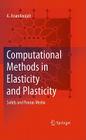 Computational Methods in Elasticity and Plasticity: Solids and Porous Media Cover Image
