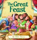 The Great Feast (My Bible Stories) By Su Box, Simona Sanfilippo (Illustrator) Cover Image