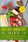 The Anti-Inflammatory Diet The Definitive Science-Based Guide to Heal Your Immune System, Prevent Degenerative Disease, and Reduce Inflammations Cover Image