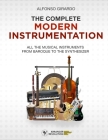 The Complete Modern Instrumentation: All the musical instruments from Baroque to the synthesizer Cover Image