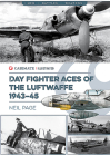 Day Fighter Aces of the Luftwaffe 1943-45 (Casemate Illustrated) By Neil Page Cover Image