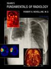 Squire's Fundamentals of Radiology By Robert A. Novelline Cover Image