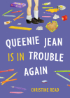 Queenie Jean Is in Trouble Again By Christine Read Cover Image
