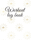 Workout log book By Cristie Jameslake Cover Image