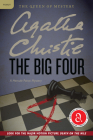 The Big Four: A Hercule Poirot Mystery: The Official Authorized Edition (Hercule Poirot Mysteries #5) By Agatha Christie Cover Image