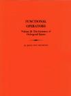 Functional Operators, Volume II: The Geometry of Orthogonal Spaces (Annals of Mathematics Studies #22) By John Von Neumann Cover Image