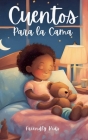 Cuentos Para la Cama By Friendly Kids Cover Image