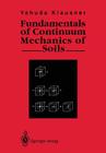 Fundamentals of Continuum Mechanics of Soils By Yehuda Klausner Cover Image