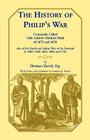 The History of Philip's War, Commonly Called the Great Indian War of 1675 and 1676. Also of the French and Indian Wars at the Eastward in 1689, 1690, (Heritage Classic) Cover Image