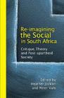 Re-Imagining the Social in South Africa: Critique, Theory and Post-apartheid Society Cover Image