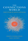 The Connections World: The Future of Asian Capitalism By Simon Commander, Saul Estrin Cover Image