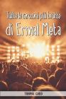 Tutte le canzoni più brutte di Ermal Meta: Libro e regalo divertente per fan del cantante. Tutte le canzoni di Ermal sono stupende, per cui all'intern Cover Image