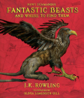 Fantastic Beasts and Where to Find Them: The Illustrated Edition Cover Image