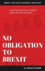 No Obligation to Brexit By Roger Felber Cover Image
