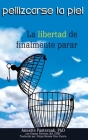 Pellizcarse la Piel: La libertad de finalmente parar By Felipe Moisés Díaz García (Translator), Annette Pasternak Cover Image