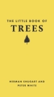 The Little Book of Trees By Herman Shugart, Peter White, Tugce Okay (Illustrator) Cover Image