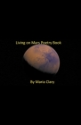 Living on Mars Poetry Book By Maria Clary Cover Image