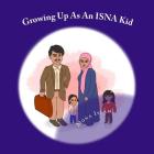 Growing Up As An ISNA Kid By Mona Islam Cover Image