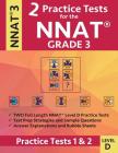 2 Practice Tests for the NNAT Grade 3 Level D: Practice Tests 1 and 2: NNAT3 - Grade 3 - Level D - Test Prep Book for the Naglieri Nonverbal Ability T By Origins Publications Cover Image