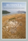 Butrint 6: Excavations on the Vrina Plain: Volume 1 - The Lost Roman and Byzantine Suburb (Butrint Archaeological Monographs #6) Cover Image
