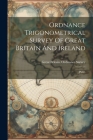 Ordnance Trigonometrical Survey Of Great Britain And Ireland: Plates Cover Image