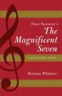 Elmer Bernstein's The Magnificent Seven: A Film Score Guide (Film Score Guides #19) Cover Image