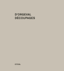 Martin d'Orgeval: Découpages By Martin D'Orgeval (Photographer) Cover Image