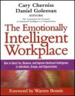 The Emotionally Intelligent Workplace: How to Select For, Measure, and Improve Emotional Intelligence in Individuals, Groups, and Organizations (Advances in Emotional Intelligence) Cover Image